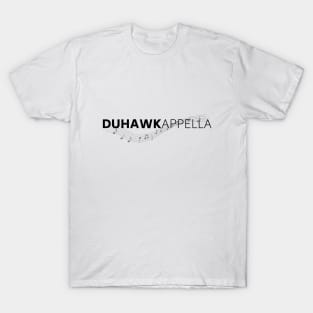 Duhawkappella: Moving Notes T-Shirt